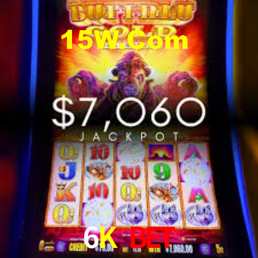 6K BET