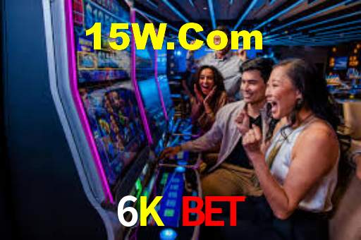 6K BET