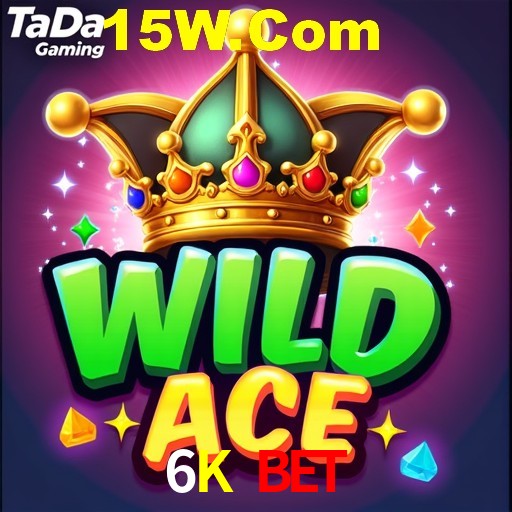 6K BET